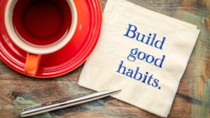Read more about the article 10 Easy Habits That Will Radically Improve Your Life